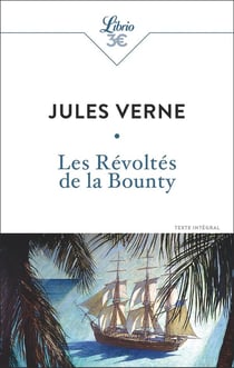 Les Révoltés de la Bounty : suivi d'Une île de Lord Byron