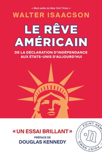 Le rêve américain : De la déclaration d'indépendance aux États-Unis d'aujourd'hui