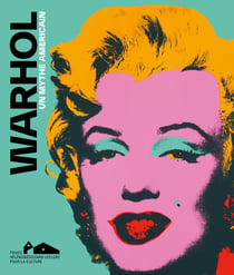Warhol, un mythe américain : Catalogue d'exposition