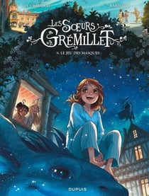 Les soeurs Grémillet Tome 9 : Le jeu des masques