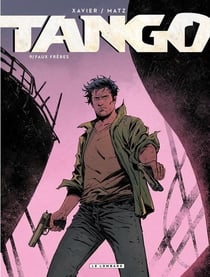 Tango - tome 9 - faux freres