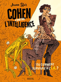 Cohen contre l'intelligence : Ou comment survivre à l'I.A.