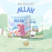 Mon premier mot : Allah