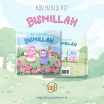 Mon premier mot : Bismillah
