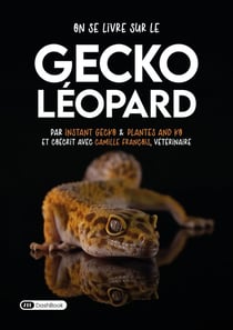 On se livre sur le gecko léopard