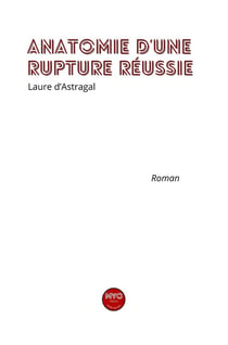 Anatomie d'une rupture réussie