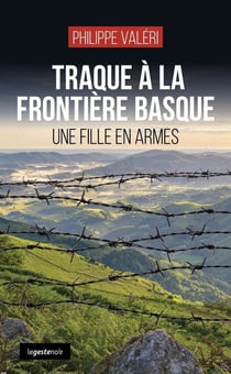 Traque à la frontière Basque : Une fille en armes (édition 2026)