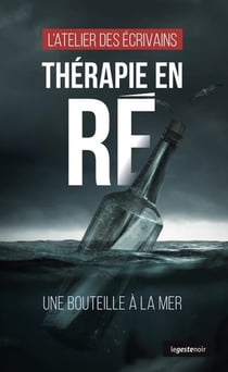 Thérapie en Ré : Une bouteille à la mer