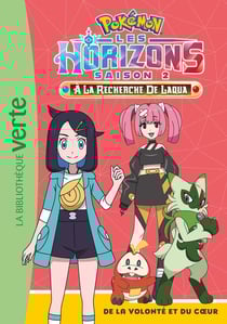 Pokémon - Les Horizons Tome 16 : De la volonté et du coeur