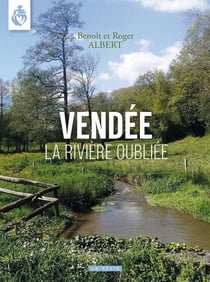 La Vendée : La rivière oubliée