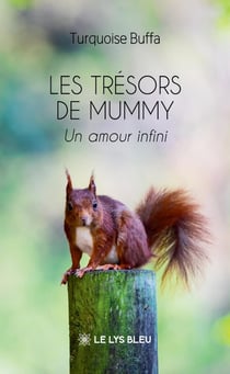 Les trésors de Mummy : Un amour infini