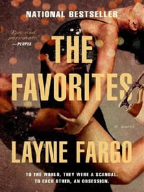 The Favorites : A Novel