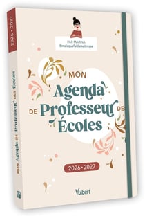 Mon Agenda de professeur des écoles 2026/2027 : L'agenda idéal pour une année pleine de sens !