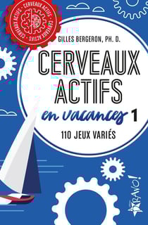 Cerveaux actifs en vacances 1 : 110 jeux variés