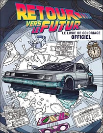 Retour vers le futur : Le livre de coloriage