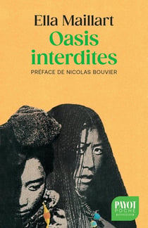 Oasis interdites : De Pékin au Cachemire, une femme à travers l'Asie centrale en 1935