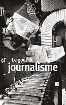 Le goût du journalisme