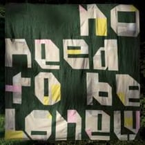 No Need To Be Lonel