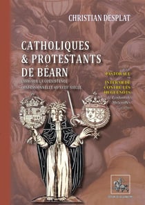 Catholiques & Protestants de Béarn - Pastorale ou Intermède contre les Huguenots