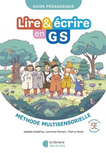 Lire & écrire en GS : Guide pédagogique (édition 2026)