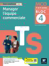 Bloc 4 : Manager l'équipe commerciale - BTS MCO, 1re et 2e années - Livre élève (édition 2026)
