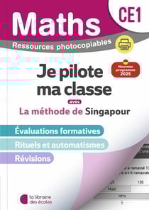 Mathématiques CE1 (2026) - Méthode de Singapour - Je pilote ma classe - Fichier photocopiable