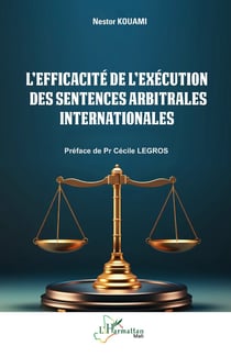L'efficacité de l'exécution des sentences arbitrales internationales