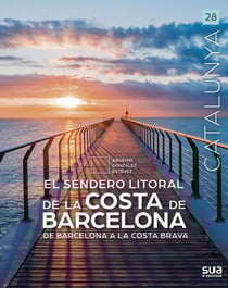 El sendero litoral de la costa de Barcelona: De Barcelona a la Costa Brava