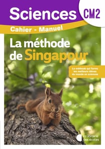 La méthode de Singapour : Sciences : CM2 - Cahier manuel (édition 2026)