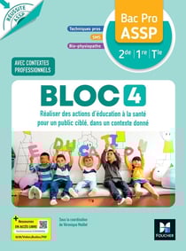 Réussite ASSP : Bloc 4 : Réaliser des actions d'éducation à la santé - Bac Pro ASSP - Livre élève (édition 2026)