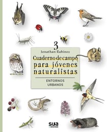 Cuaderno de campo para jóvenes naturalistas: Entornos urbanos