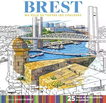 Brest - Ma ville de toutes les couleurs