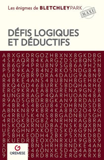 Les énigmes de Bletchley Park : Défis logiques et déductifs