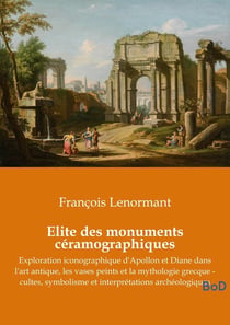 Elite des monuments céramographiques : Exploration iconographique d'Apollon et Diane dans l'art antique, les vases peints et la mythologie grecque - cultes, symbolisme et interprétations archéologiques