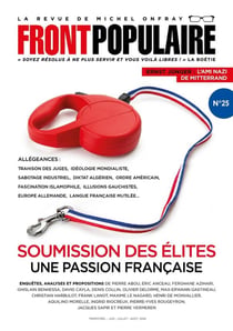 Front populaire n.25 : La revue de Michel Onfray