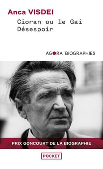 Cioran ou le Gai Désespoir