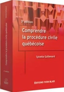 Comprendre la procédure civile quebecoise (3e édition)