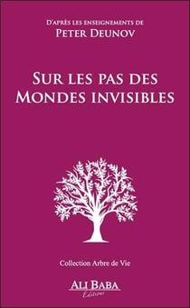 Sur les pas des mondes invisibles