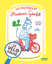 Les mystères de Madame Girafe : Le vélo rouge