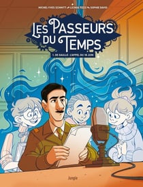 Les passeurs du temps Tome 1 : De Gaulle : l'appel du 18 juin