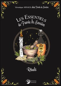 Les essentiels de parole de sorcière : Rituels