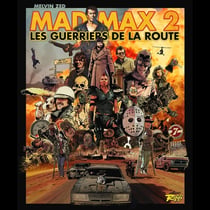 Mad Max 2 : Les guerriers de la route