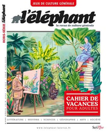 L'éléphant Hors-Série n.36 : Jeux : cahier de vacances pour adultes