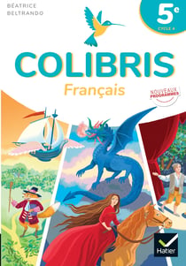 Colibris : Français - 5e - Livre élève (édition 2026)