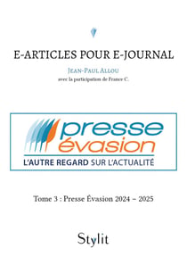 E-articles pour e-journal Tome 3 : Presse Évasion 2024 - 2025