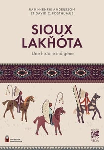 Sioux Lakhóta : Une histoire indigène