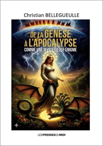 DE LA GENESE A L'APOCALYPSE