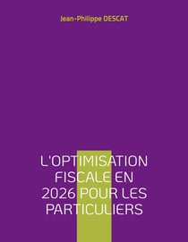 L'optimisation fiscale en 2026 pour les particuliers