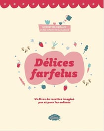 Delices farfelus
