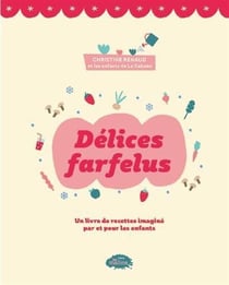 Delices farfelus
